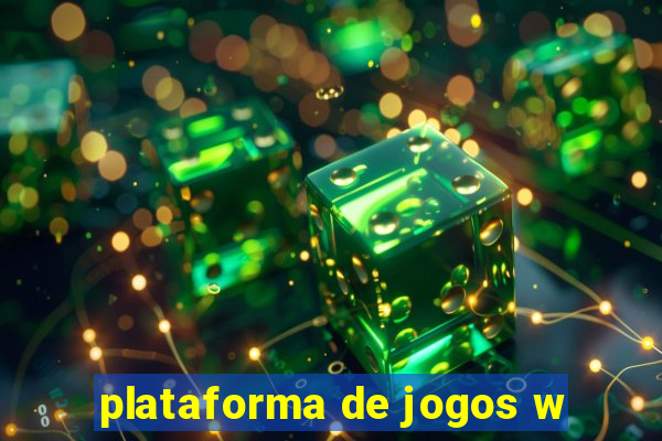 plataforma de jogos w